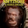 Nietzsche și Marea Amiază - imagine 2