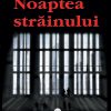 Noaptea străinului - imagine 3